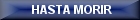 Ecouter HASTA MORIR - mixage du 01/10/2006